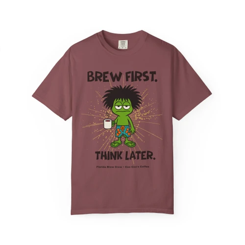 Brew First, Think Later coffee t-shirt — gecko Bert brewing, “brew first, think later” printed on the front brick