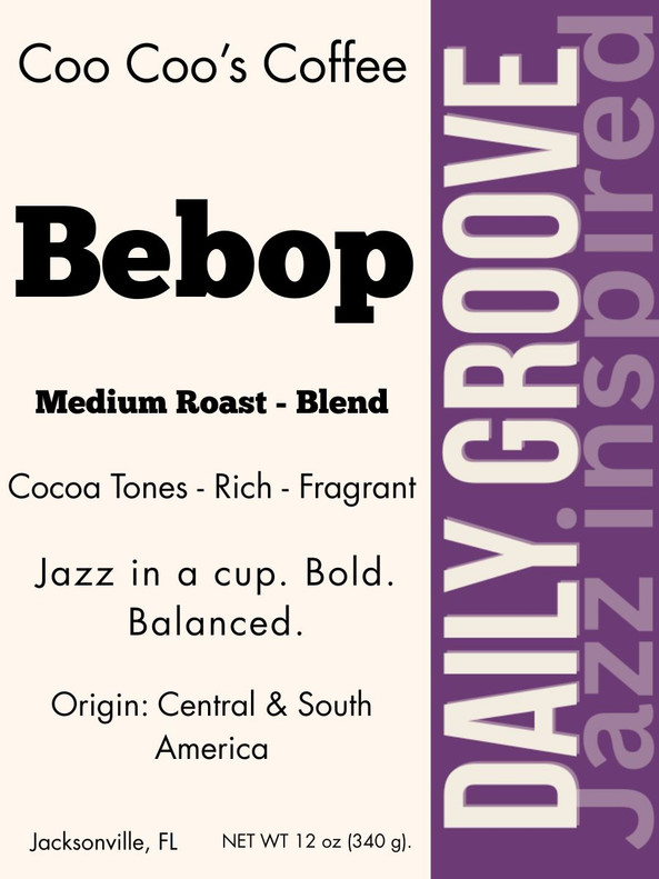 Coo Coo’s Coffee Bebop medium roast blend, front label with purple Daily Groove strip—cocoa-rich, balanced whole bean coffee Coo Coo’s Coffee Bebop medium roast blend, front label with purple Daily Groove strip—cocoa-rich, balanced whole bean coffee