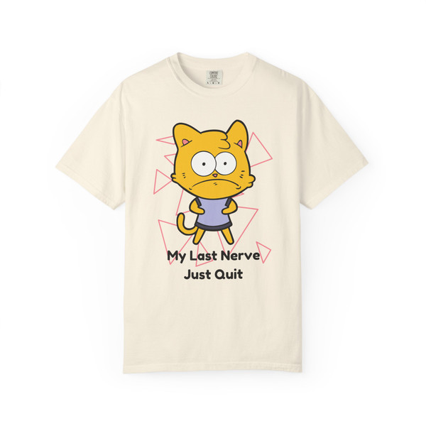 Ivory Stressed Kitty t-shirt with quirky “My Last Nerve Just Quit” print, casual coffee lover apparel.