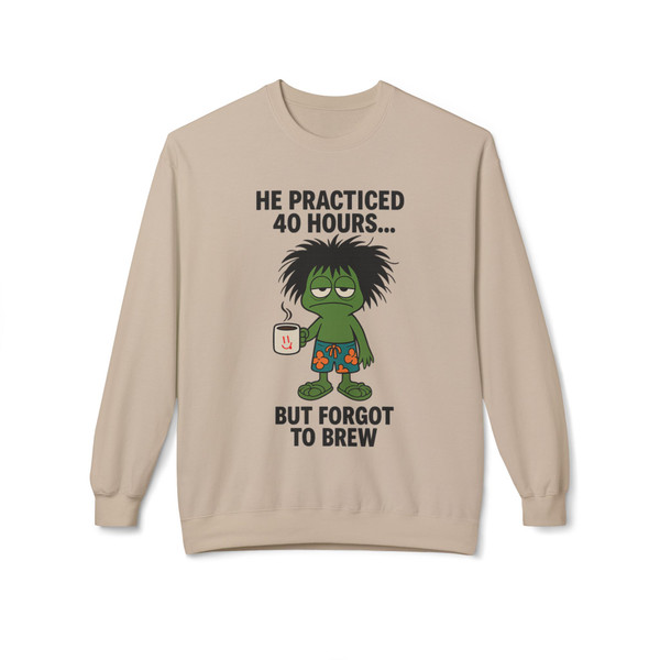 “Sand color sweatshirt with Frazzled Bert graphic holding a steaming coffee mug and bold text ‘Forgot to Brew.’ Cozy Coo Coo’s Coffee sweatshirt for caffeine lovers.”