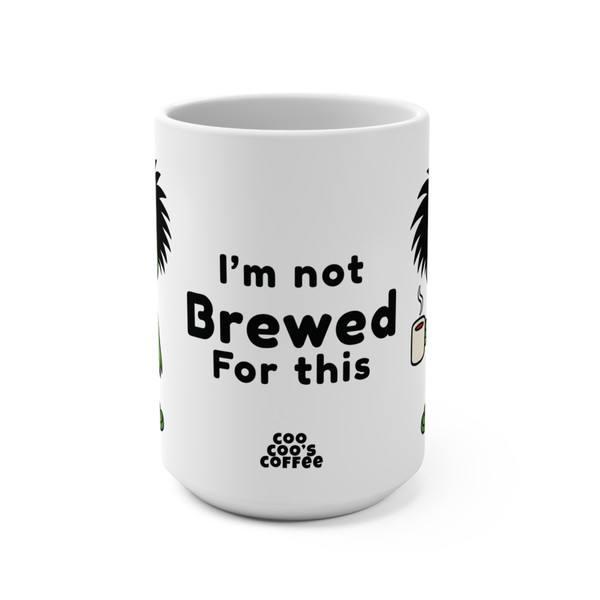 Front view of Not Brewed for This coffee mug showing bold text and cartoon character