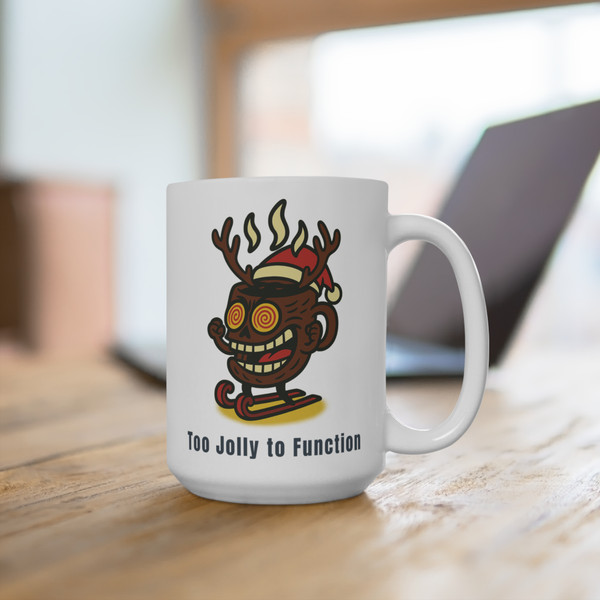 Reindeer Roast Too Jolly to Function mug on a wooden table in a cozy workspace.