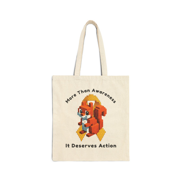 Cotton canvas tote bag with ‘More Than Awareness — It Deserves Action’ graphic