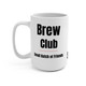 Brew Club Mug front-facing — bold black lettering — Small Batch of Friends Edition — Coo Coo’s Coffee