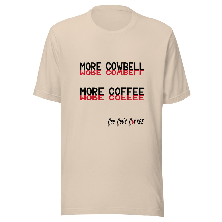More Cowbell More Coffee
soft cream tee
