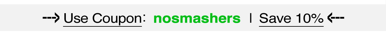 10% Coupon - nosmashers