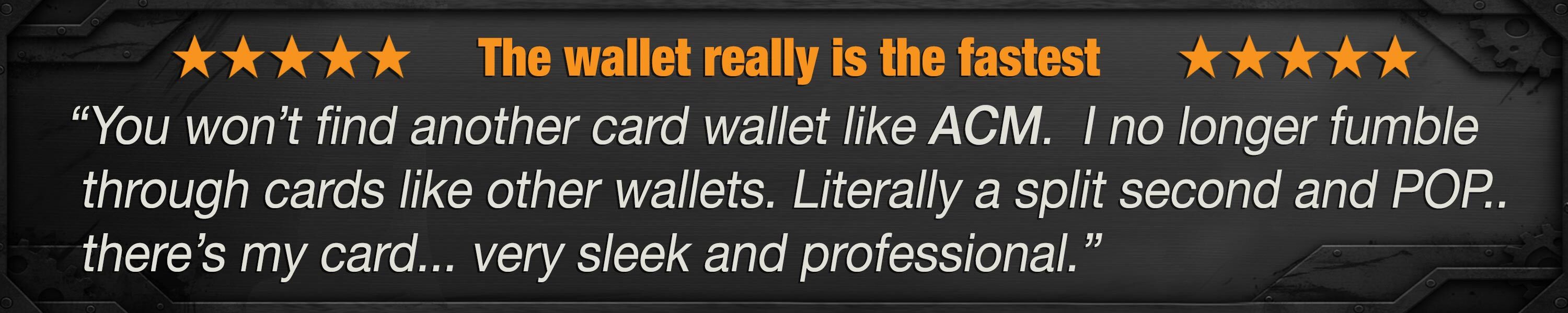 Customer testimonial mentions the fastest wallet experience