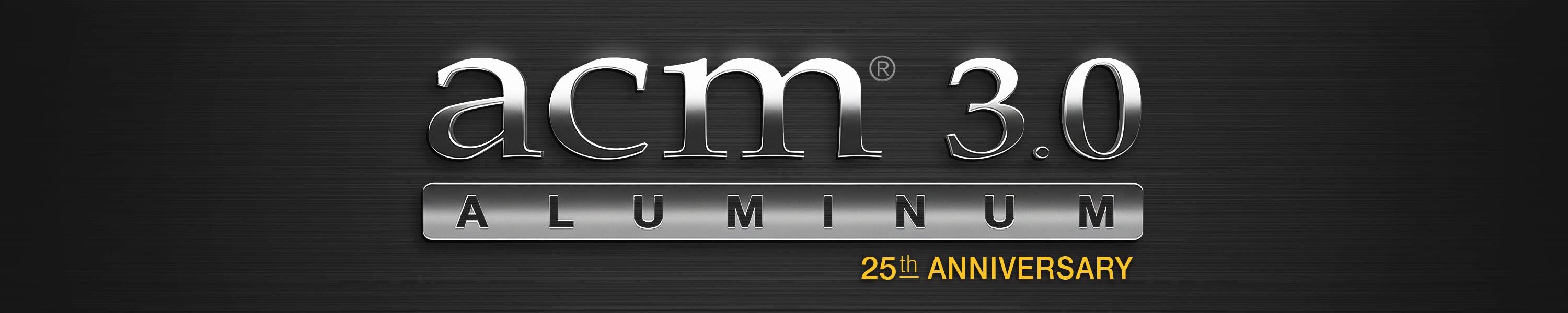 ACM 3.0 Aluminum - 25th Anniversary