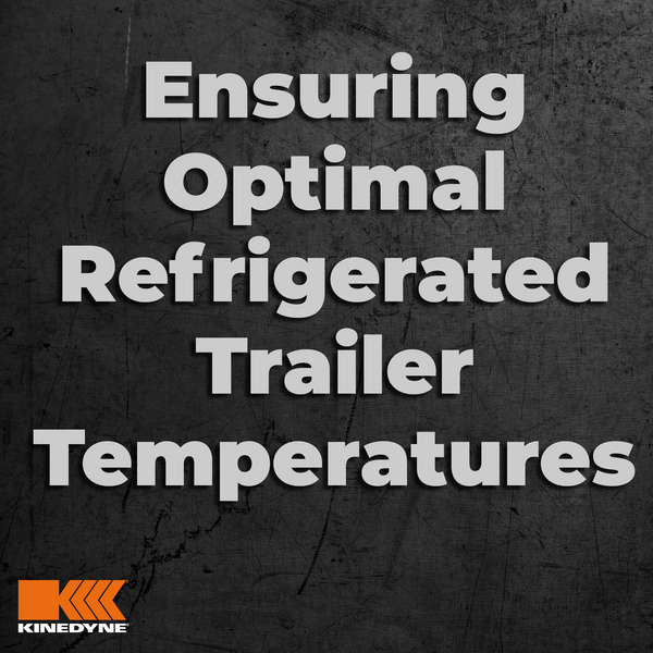 Ensuring Optimal Refrigerated Trailer Temperatures