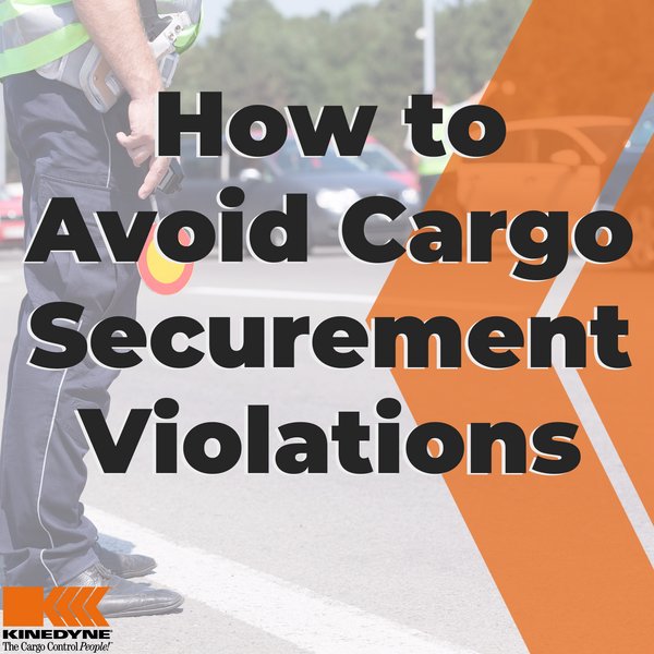 How to Avoid Cargo Securement Violations