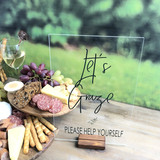 Let's Graze - Clear Acrylic Sign