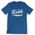 Be Kind (Unisex Royal Blue Tee) Be Kind (Unisex Royal Blue Tee)