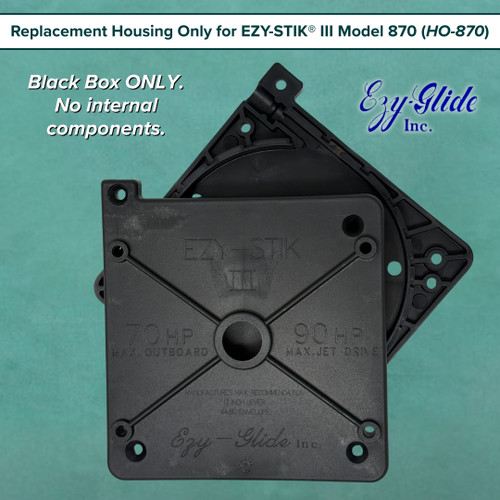 Ezy-Glide Replacement Housing for Ezy-Stik III 870