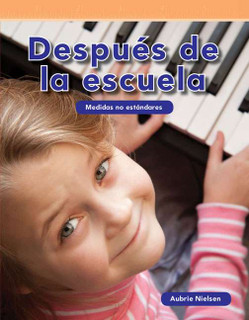 Despude la escuela (After School-Spanish Version) Nonstandard measurement-Kindergarten Math 191570