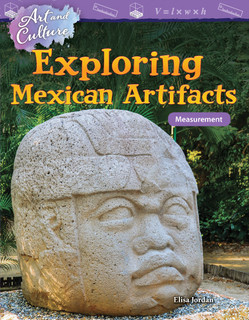 Art and Culture: Exploring Mexican Artifacts: Measurement-Grade 5
