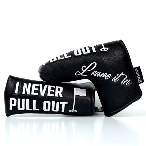 Bogey Bros Golf Blade Putter Headcover I NEVER PULL OUT - Image 1