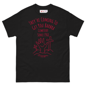 They're Coming To Get You Barbra Men's classic tee They're Coming To Get You Barbra Men's classic tee