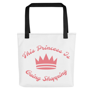 This Princess Is Going Shopping Tote bag This Princess Is Going Shopping Tote bag