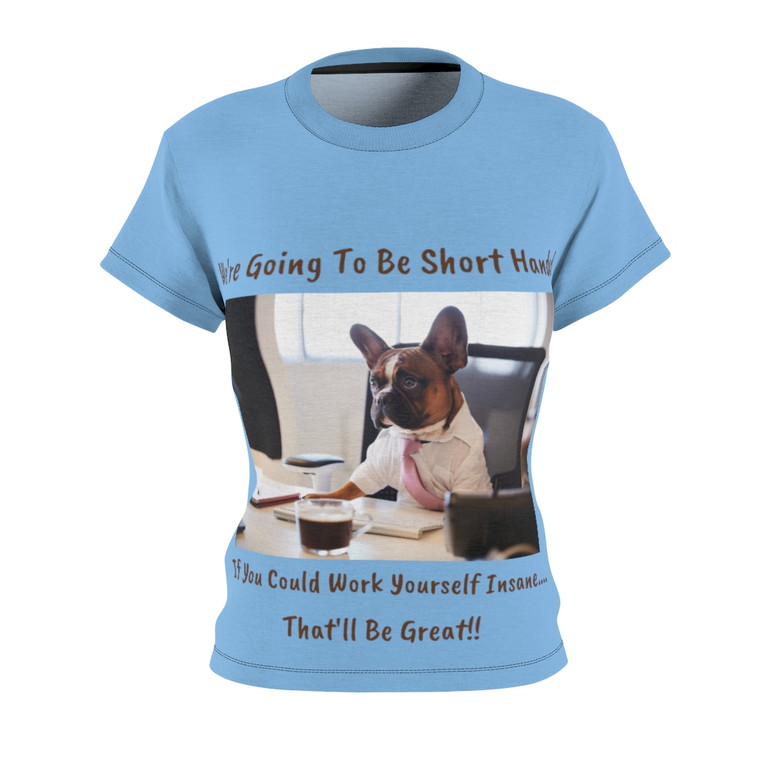 We're Gonna Be Shorthanded Meme Women's AOP Cut & Sew Tee