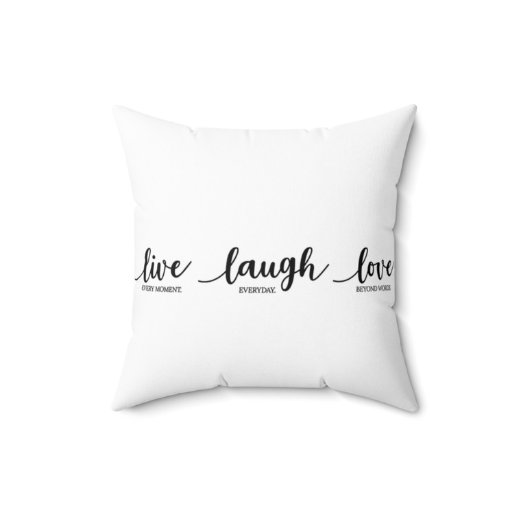 Live Laugh Love Spun Polyester Square Pillow