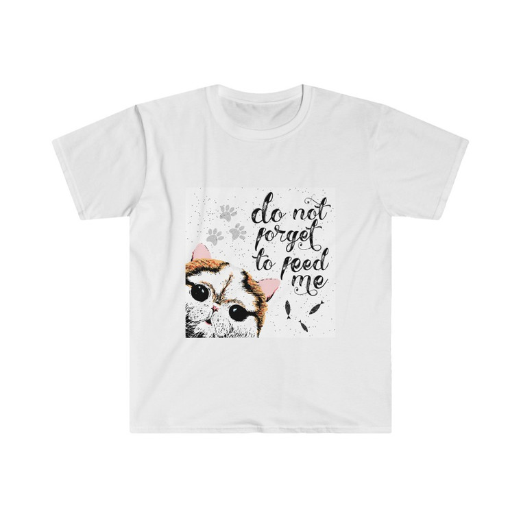 Don't Forget To Feed Me Kitty Unisex Softstyle T-Shirt