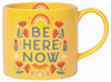 Mug in a Box Be Here Now