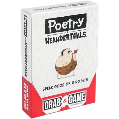Grab and Game: Poetry for Neanderthals