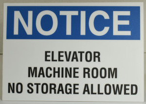 Notice-elevator Machine Room, No Storage