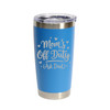 'Mom's Off Duty (Ask Dad)', Stainless Steel Tumbler, 20 Oz., Choose Your Color, Made4You