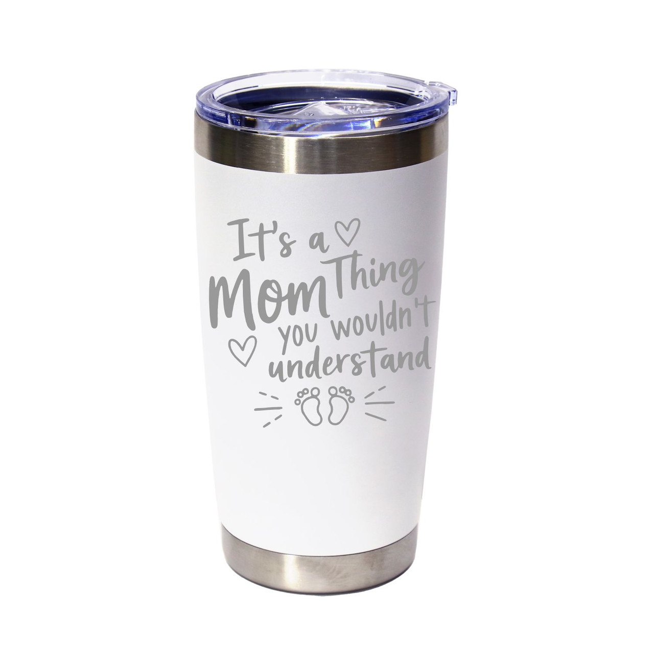 'It's A Mom Thing, You Wouldn't Understand', Stainless Steel Tumbler, 20 Oz., Choose Your Color, Made4You