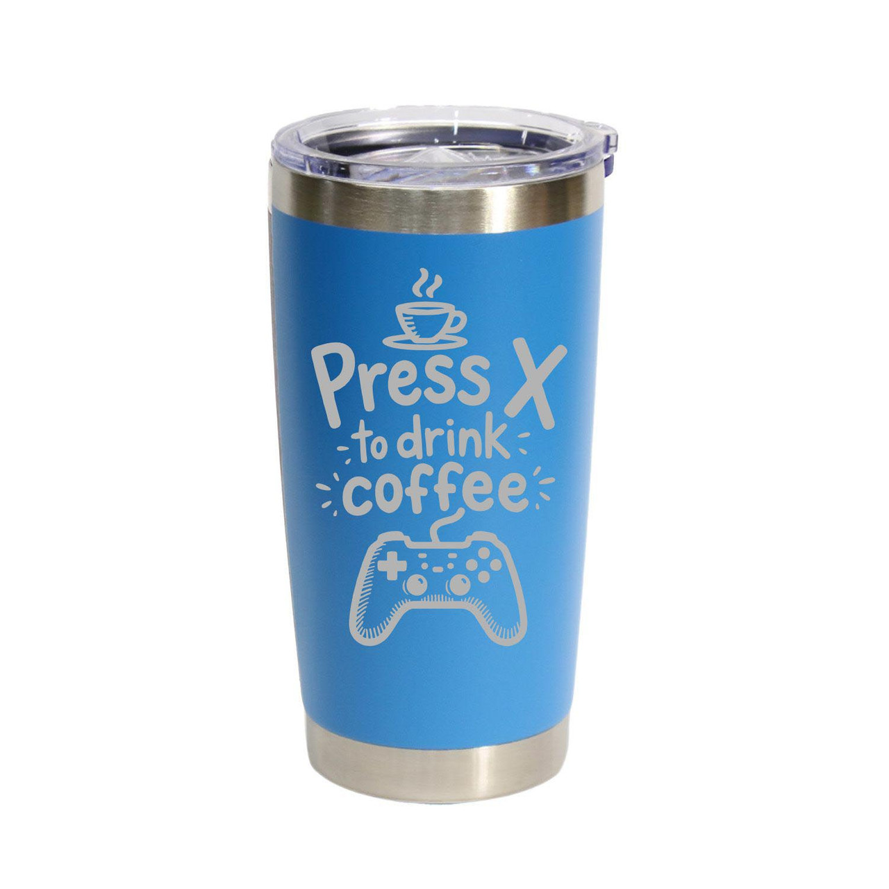 'Press X To Drink Coffee', Stainless Steel Tumbler, 20 Oz., Choose Your Color, Made4You