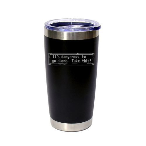 'It's Dangerous To Go Alone. Take This!', Stainless Steel Tumbler, 20 Oz., Choose Your Color, Made4You