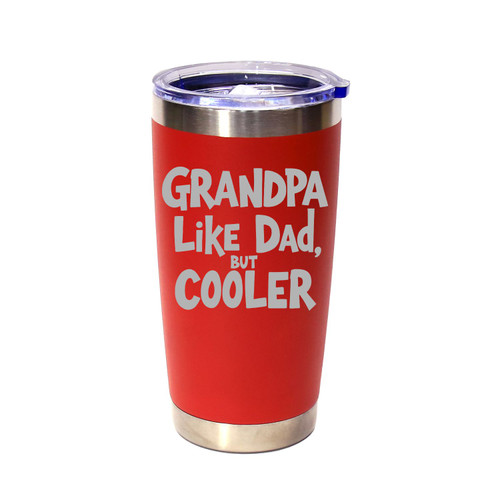 'Grandpa Like Dad, But Cooler', Stainless Steel Tumbler, 20 Oz., Choose Your Color, Made4You