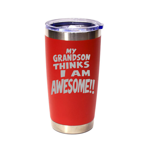'My Grandson Thinks I am Awesome!!', Stainless Steel Tumbler, 20 Oz., Choose Your Color, Made4You