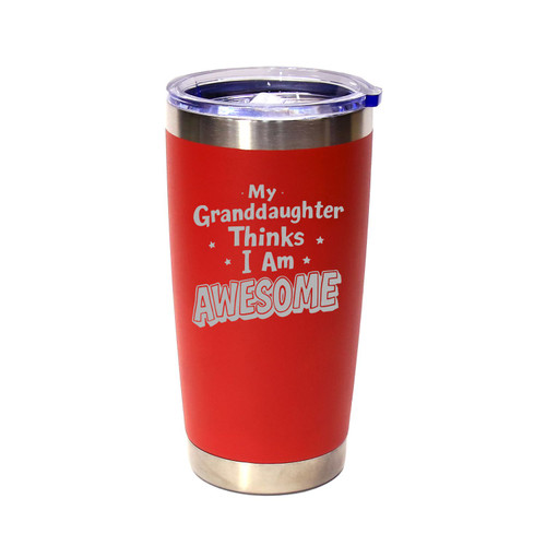 'My Granddaughter Thinks I am Awesome', Stainless Steel Tumbler, 20 Oz., Choose Your Color, Made4You