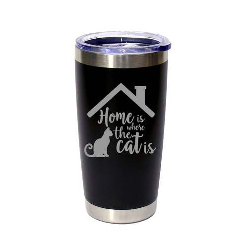 'Home Is Where The Cat Is', Stainless Steel Tumbler, 20 Oz., Choose Your Color, Made4You