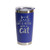'Life Is Better With A Cat', Stainless Steel Tumbler, 20 Oz., Choose Your Color, Made4You