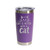 'Life Is Better With A Cat', Stainless Steel Tumbler, 20 Oz., Choose Your Color, Made4You
