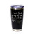 'I Work Hard So My Cat Can Have A Better Life', Stainless Steel Tumbler, 20 Oz., Choose Your Color, Made4You