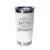 'Life Is Better Being A Grandma', Stainless Steel Tumbler, 20 Oz., Choose Your Color, Made4You