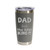 'Dad The Grill King!!', Stainless Steel Tumbler, 20 Oz., Choose Your Color, Made4You