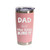 'Dad The Grill King!!', Stainless Steel Tumbler, 20 Oz., Choose Your Color, Made4You