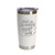 'Dad Is Always Right... Just Ask Him', Stainless Steel Tumbler, 20 Oz., Choose Your Color, Made4You