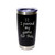 'I Paused My Game For This.', Stainless Steel Tumbler, 20 Oz., Choose Your Color, Made4You