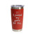 'I Paused My Game For This.', Stainless Steel Tumbler, 20 Oz., Choose Your Color, Made4You