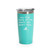 'You Miss 100% Of The Shots You Don't Take', Stainless Steel Tumbler, 20 Oz., Choose Your Color, Made4You