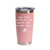 'You Miss 100% Of The Shots You Don't Take', Stainless Steel Tumbler, 20 Oz., Choose Your Color, Made4You