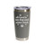 'All I Need Is My Dog And Some Weed', Stainless Steel Tumbler, 20 Oz. Choose Your Color, Made4You