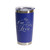 'My One And Only Love', Stainless Steel Tumbler, 20 Oz., Choose Your Color, Made4You