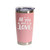 'All You Need Is Love', Stainless Steel Tumbler, 20 Oz., Choose Your Color, Made4You